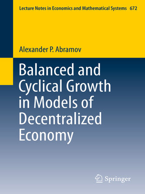 cover image of Balanced and Cyclical Growth in Models of Decentralized Economy